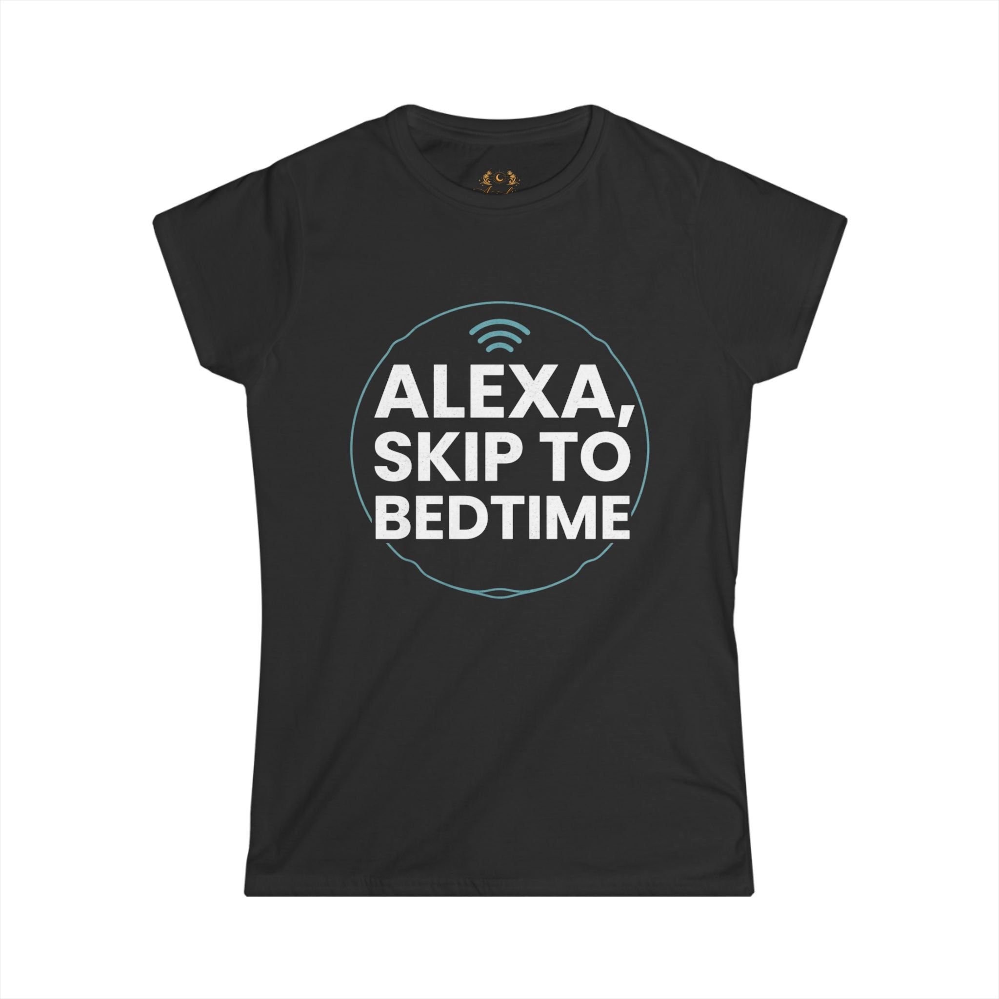 Alexa, Skip to Bedtime T‑Shirt — Funny Women's Sleepy Mom Tee
