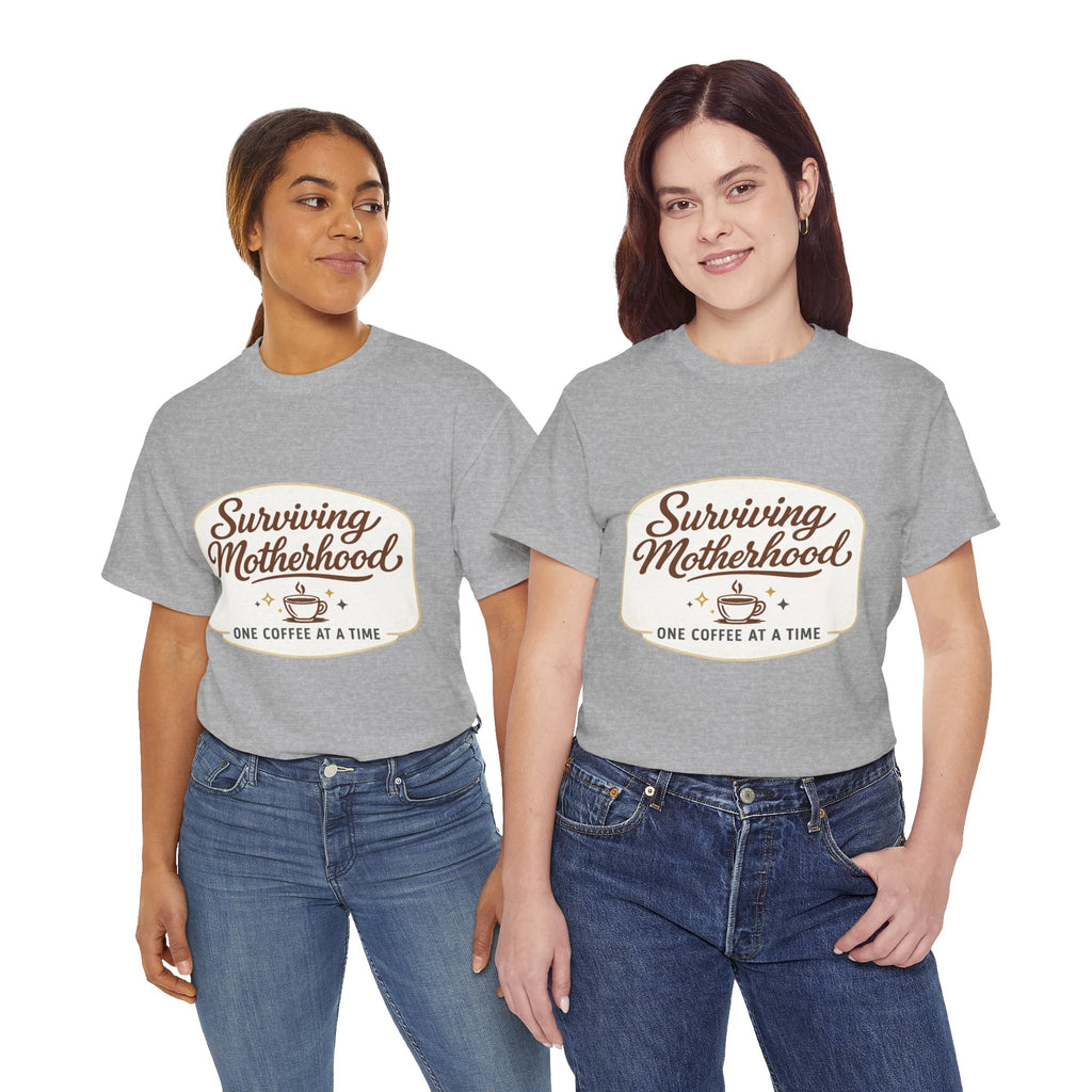 Surviving Motherhood Tee — "One Coffee at a Time" Mom Shirt