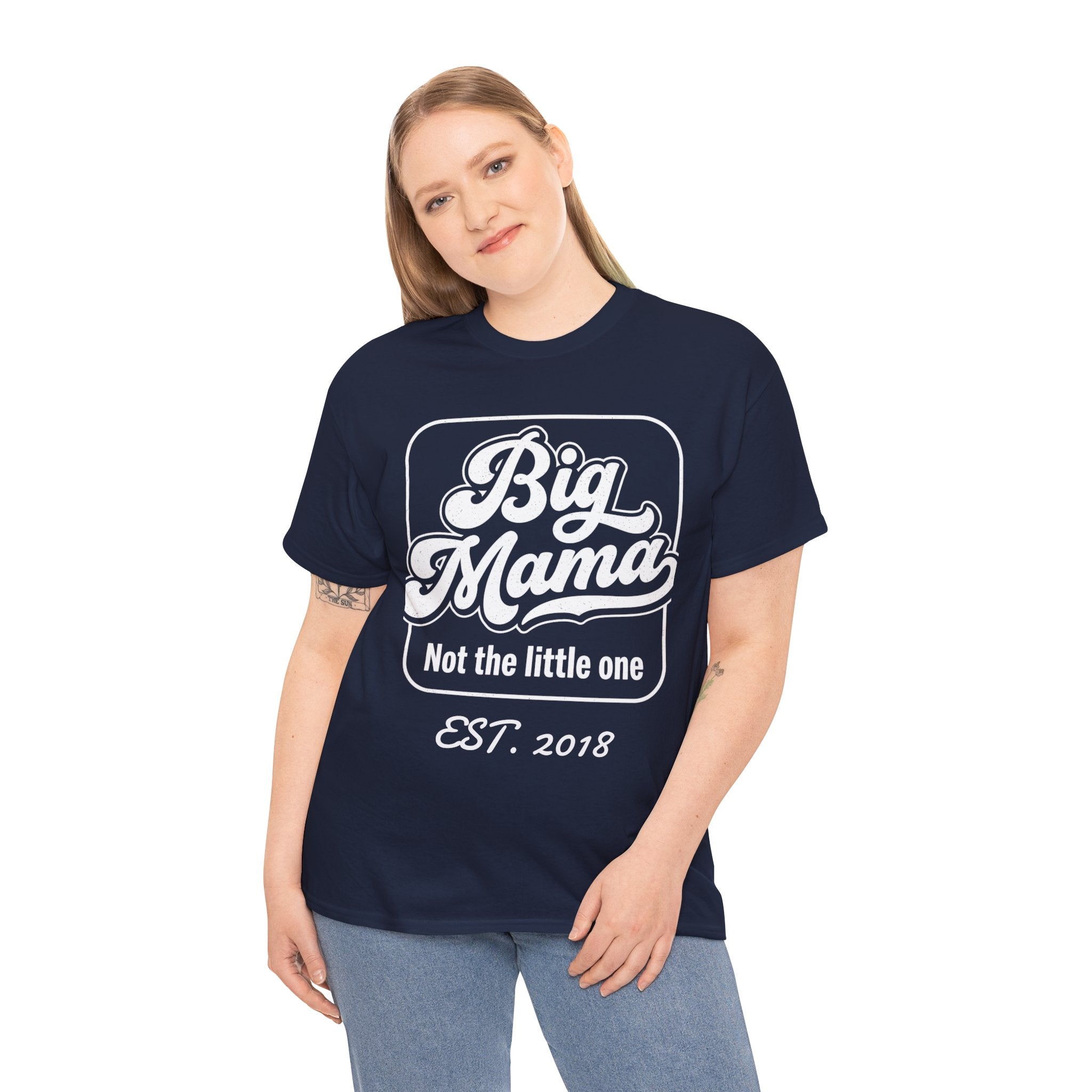Big Mama Tee "Not the little one" EST. 20XX — Funny Mom T-Shirt