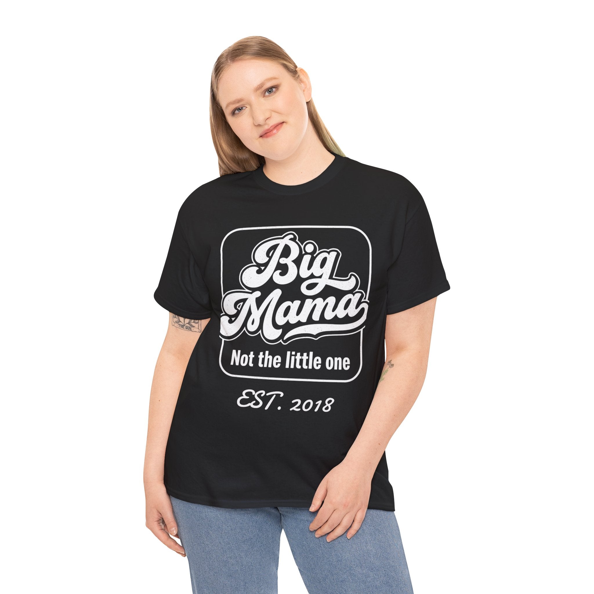 Big Mama Tee "Not the little one" EST. 20XX — Funny Mom T-Shirt