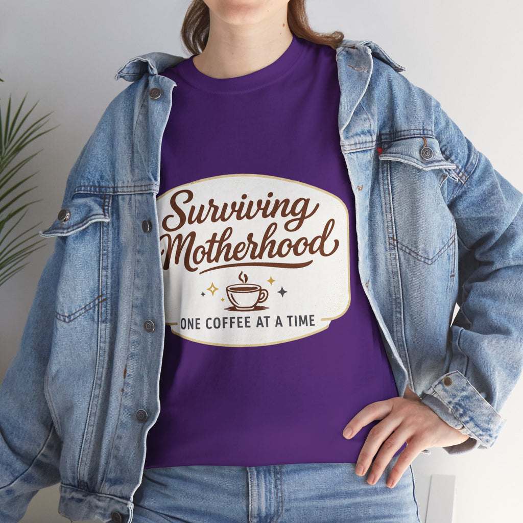 Surviving Motherhood Tee — "One Coffee at a Time" Mom Shirt