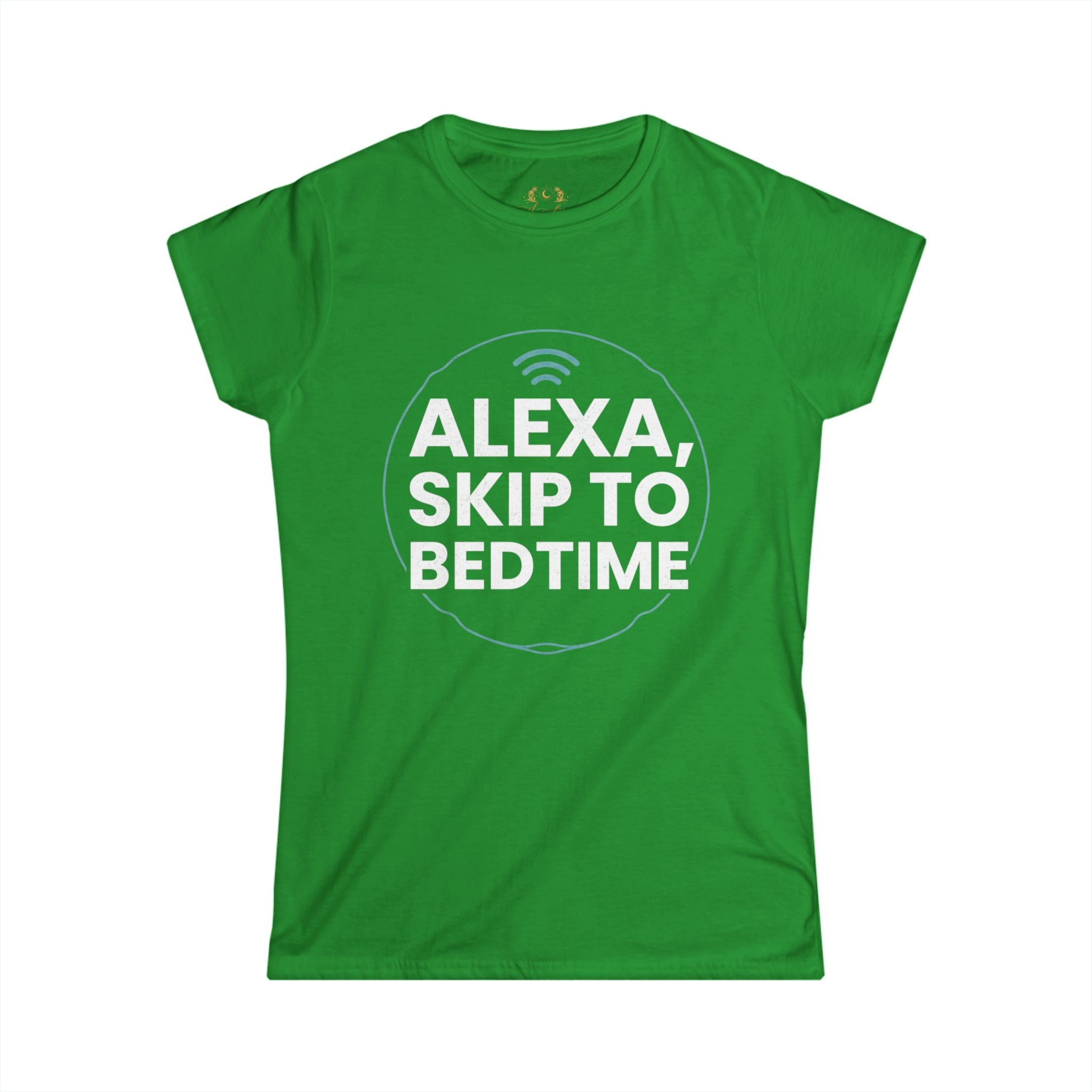 Alexa, Skip to Bedtime T‑Shirt — Funny Women's Sleepy Mom Tee