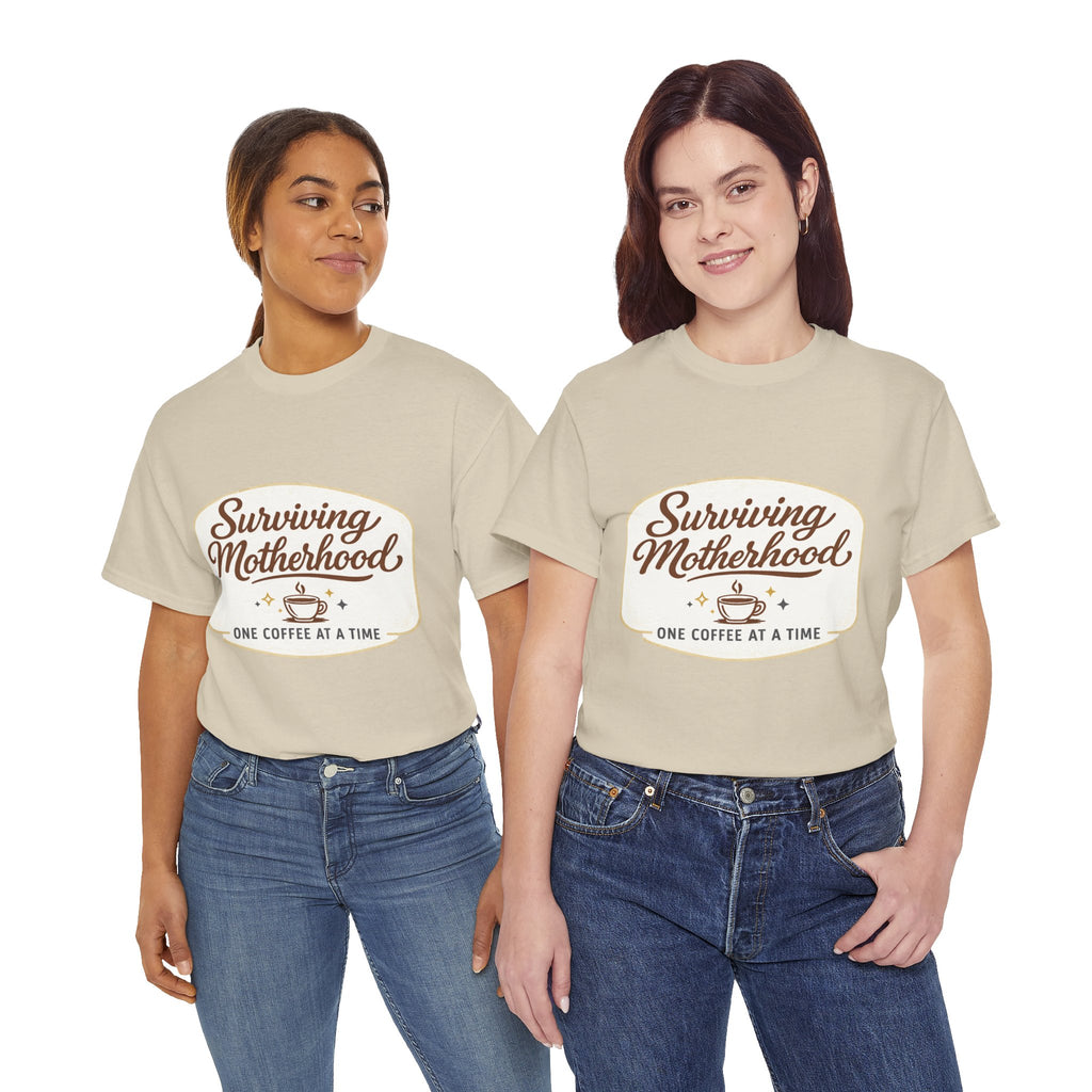 Surviving Motherhood Tee — "One Coffee at a Time" Mom Shirt