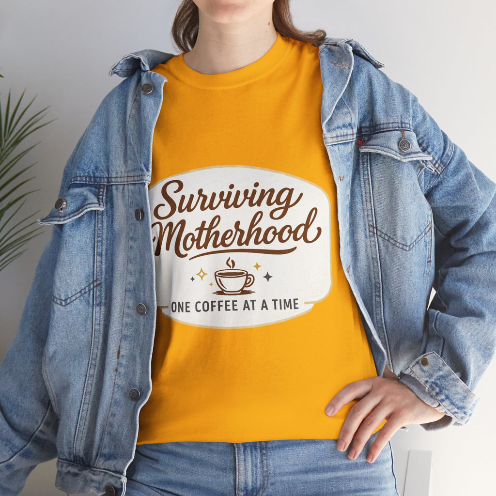Surviving Motherhood Tee — "One Coffee at a Time" Mom Shirt