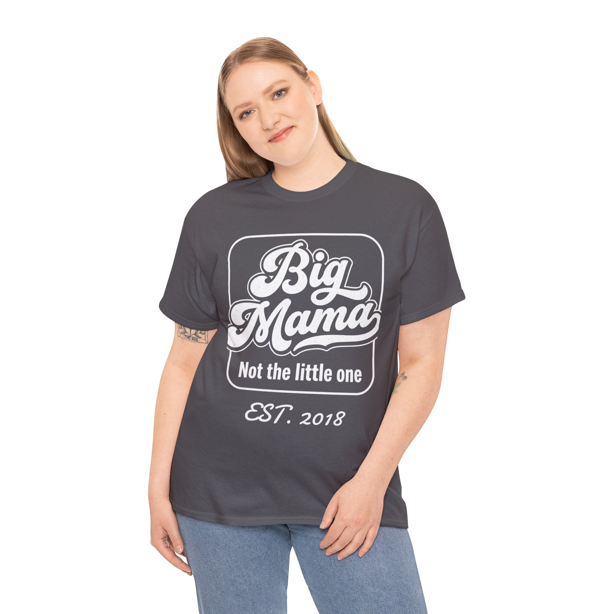 Big Mama Tee "Not the little one" EST. 20XX — Funny Mom T-Shirt